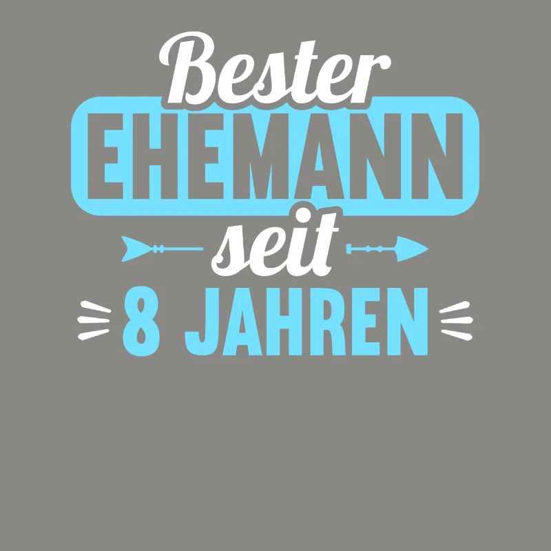 Beste Ehefrau Bester Ehemann seit 8 Jahren