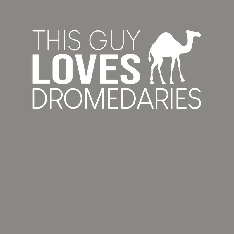 This guy likes dromedaries
