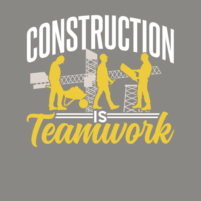 Construction work is teamwork Construction site construction Teamwork
