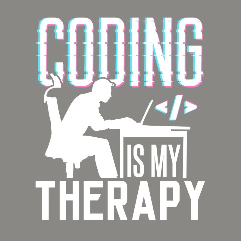 La programmation est ma thérapie Code Coder Coding