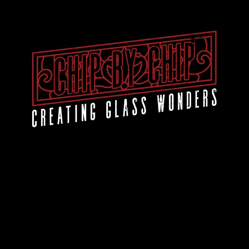 Chip By Chip - Glaswunder schaffen - Chip Work