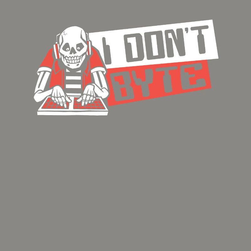 I Don't Byte Softwareingenieur Developer Coder