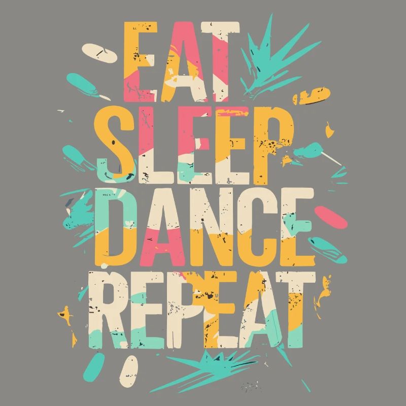 Eat Sleep Dance Répéter la typographie