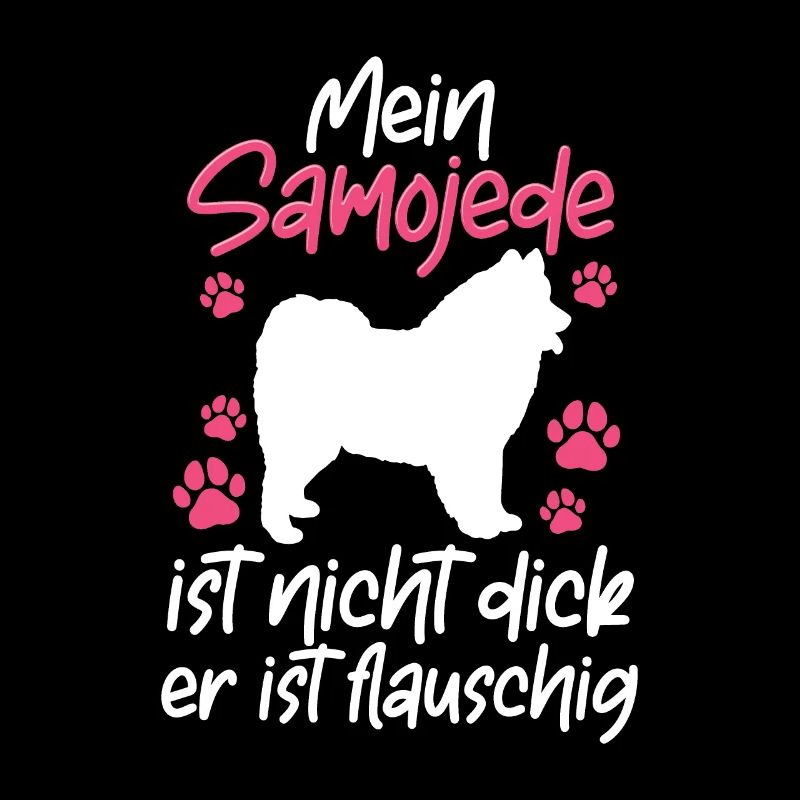 Samojede ist nicht dick Samojedenspitz Samojede