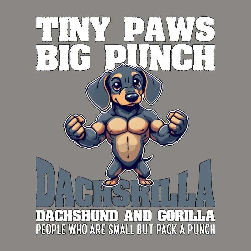 TINY PAWS BIG PUNCH - DACHSHUND AND GORILLA