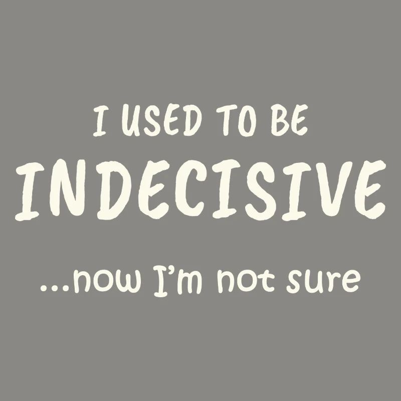 Indecisive Mode
