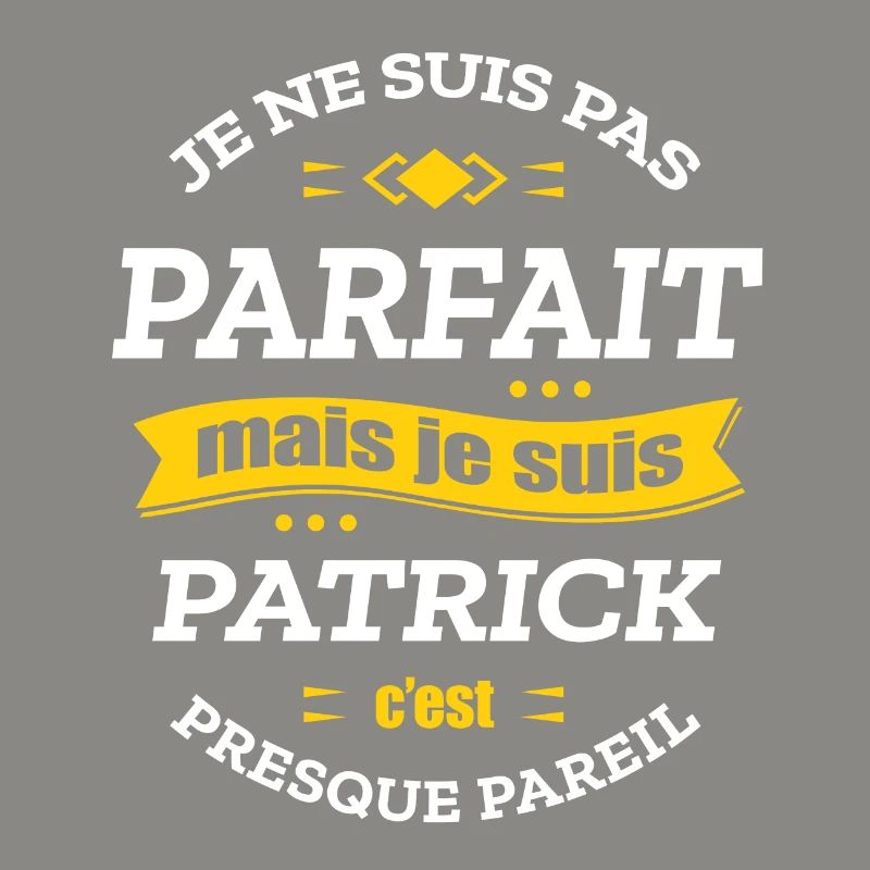 PATRICK PARFAIT - PRENOM PATRICK
