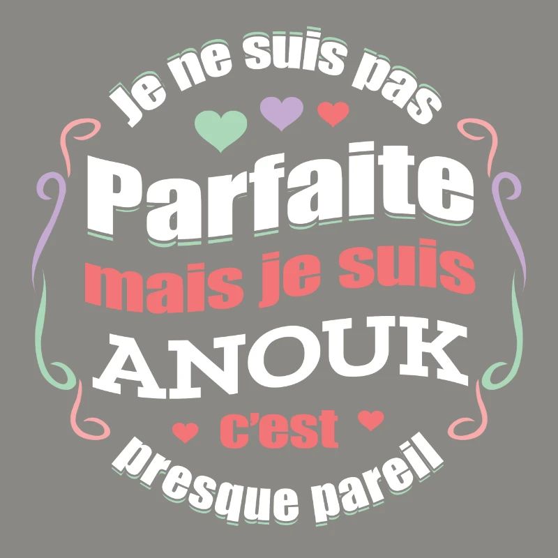 ANOUK PARFAITE - PRENOM ANOUK