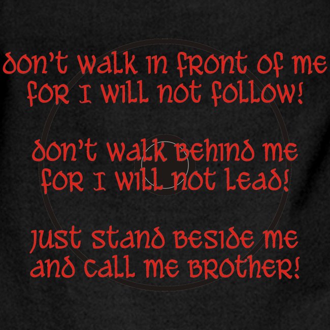 stand beside me and call me brother