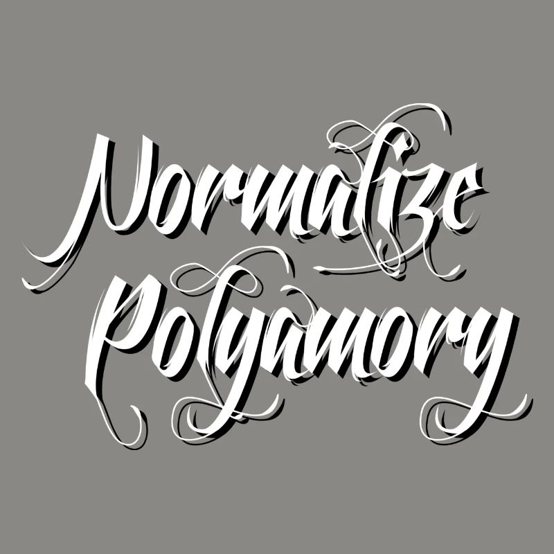 Normalize Polyamory | Polyamor *blackwhite"