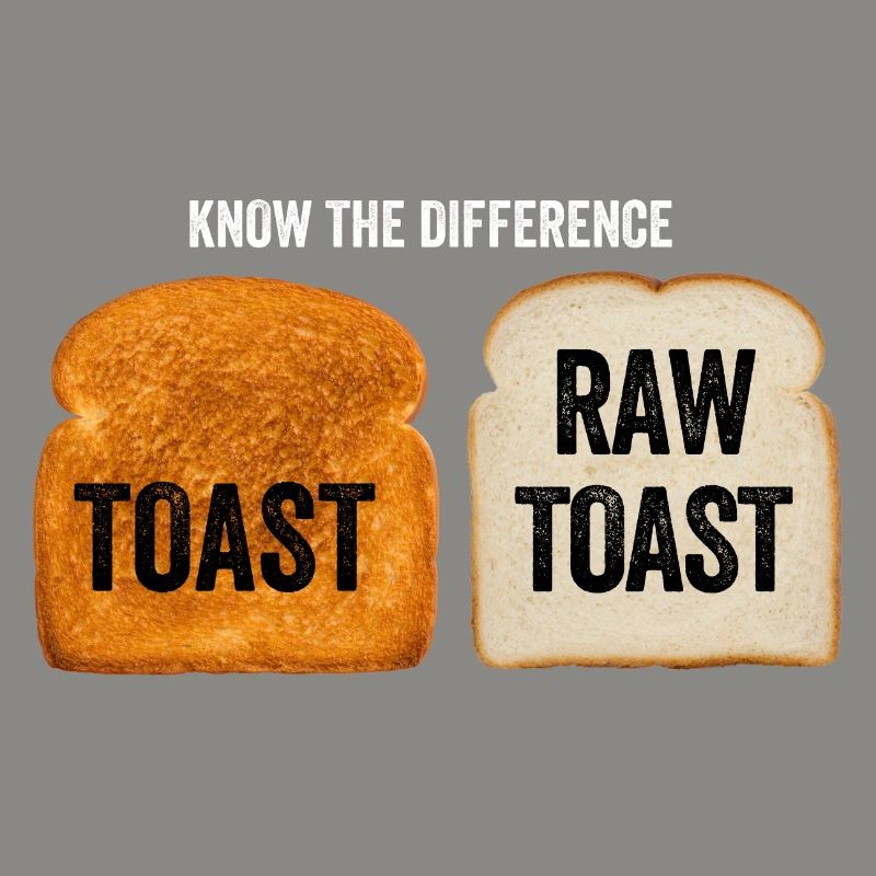 Know The Difference Toast Toast Breakfast lover