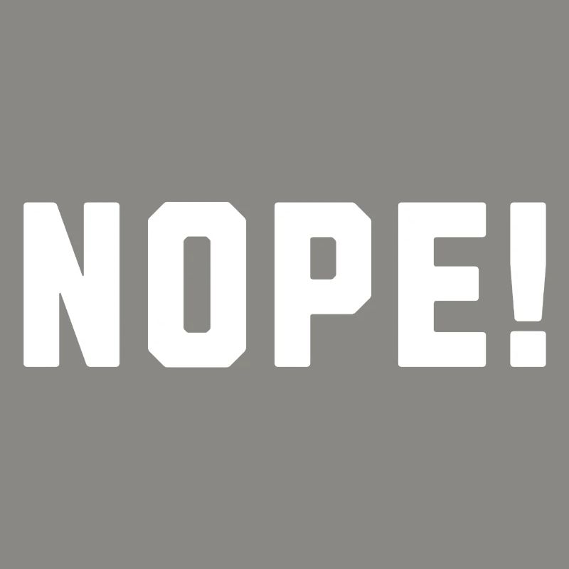 Nope!