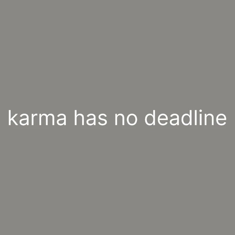 karma has no deadline 2