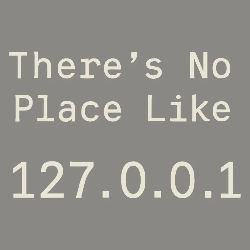 Nothing beats localhost