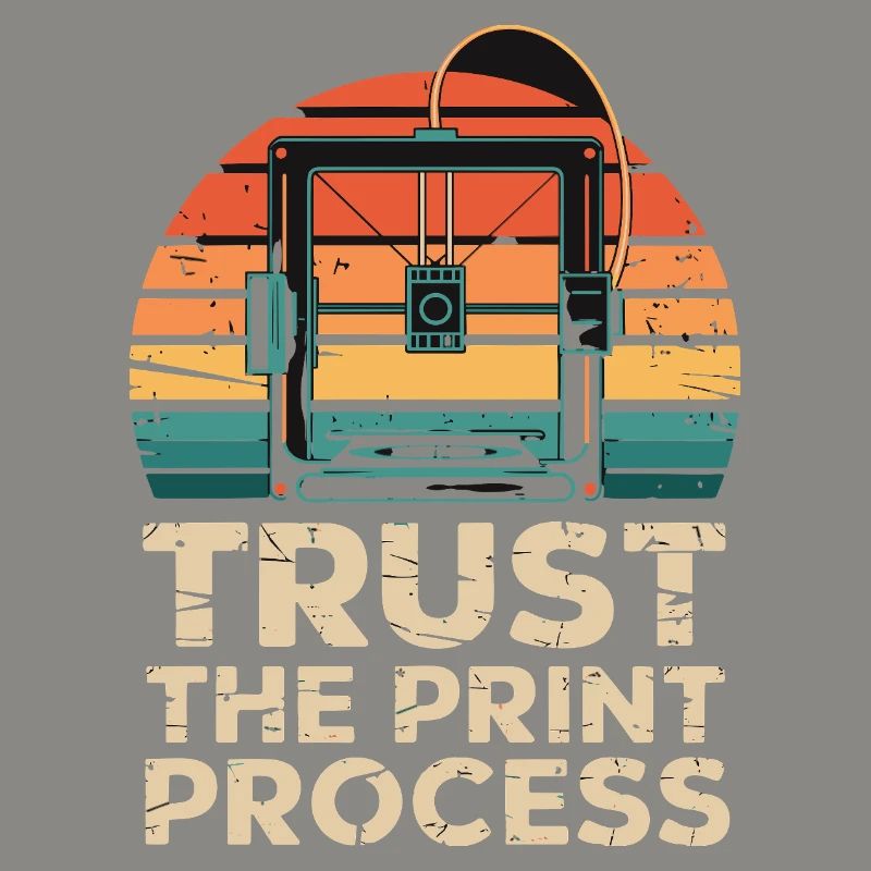 Trust The Print Process Retro 3D Printer