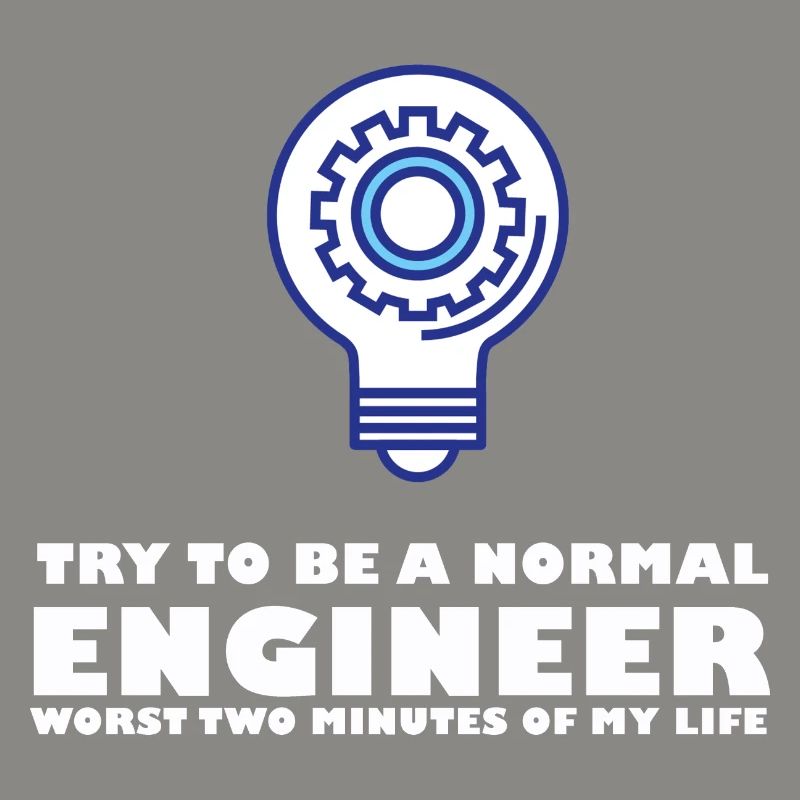 Trying to be a normal engineer