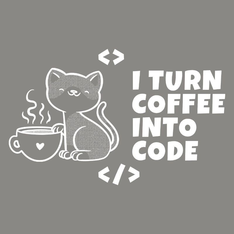 I turn coffee into code Programmierer Entwickler