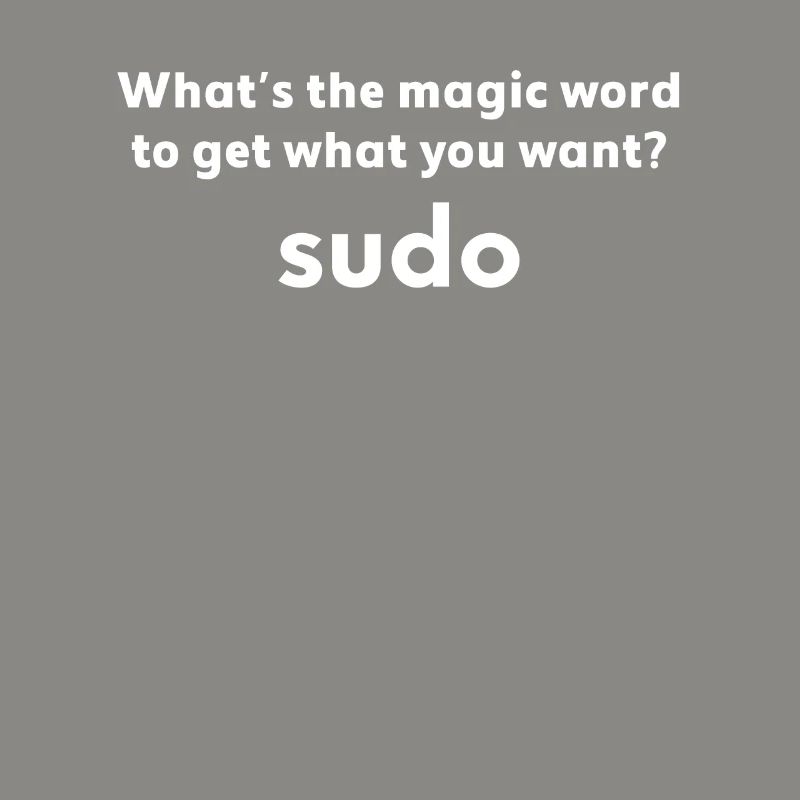 Funny Linux Joke Magic Word Sudo Debian Unix