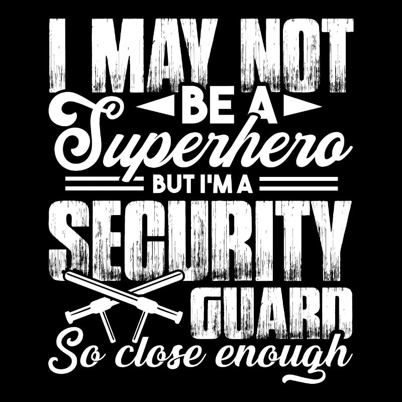 Security Guard I'm A Security Guard