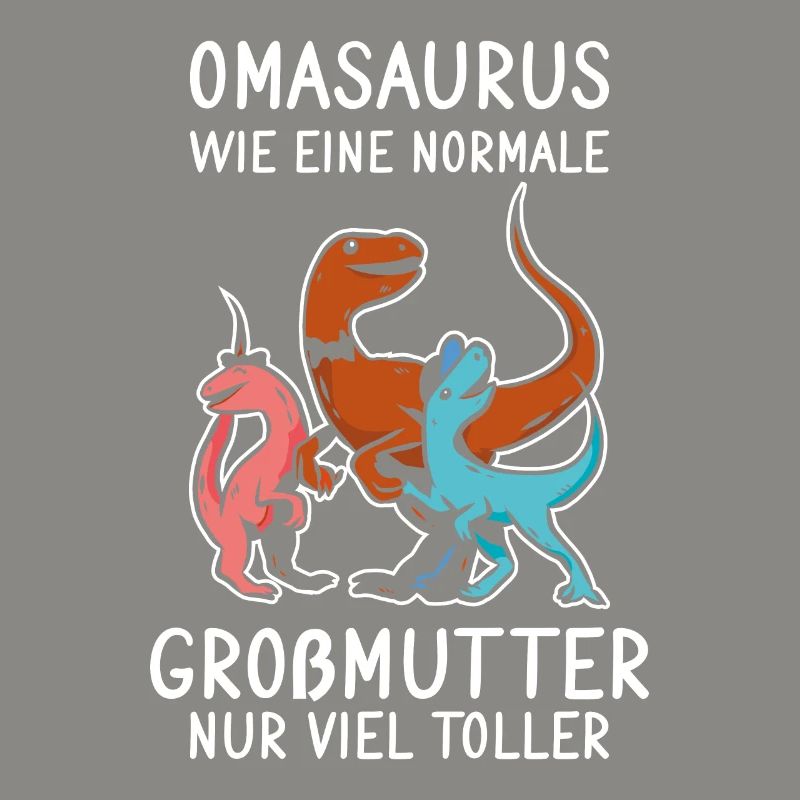 Omasaurus - Großmutter Muttertag 2021 Oma