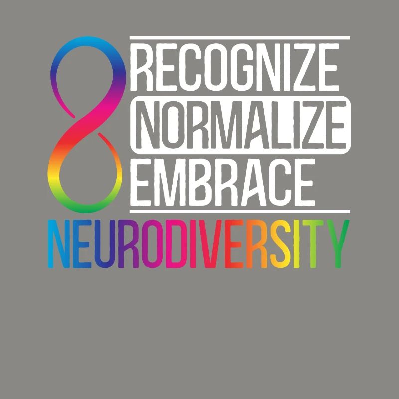 Recognize Normalize Embrace Neurodiversity Autism