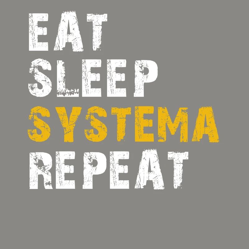 eat sleep Systema