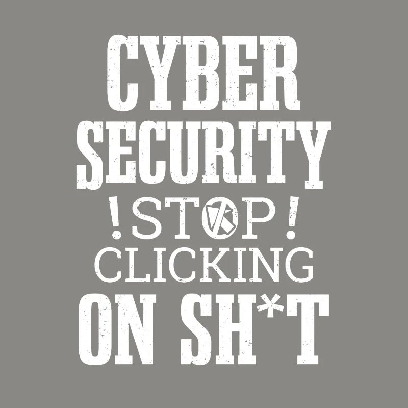 Cybersecurity Hacking Don't Click IT Hacker