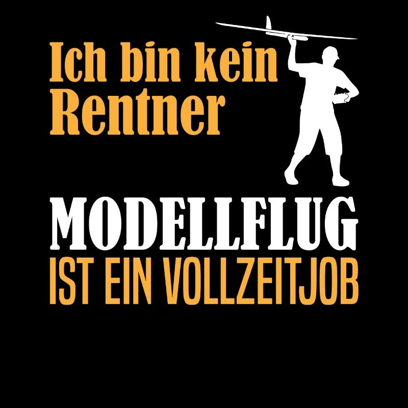 Rentner Ruhestand Modellflug Spruch Geschenk