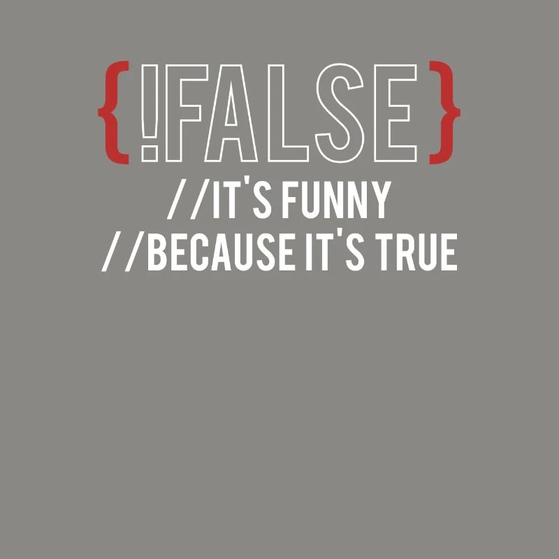 {! FALS} C’est drôle parce que c’est vrai