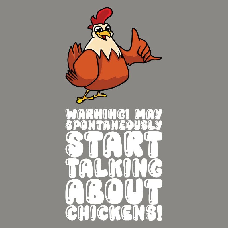 Can spontaneously start talking about chickens
