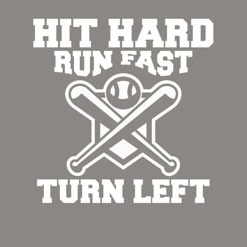 Hit Hard Run Fast Turn Left Baseball Player Coach