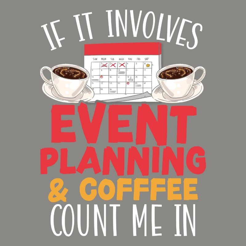 Event Planning And Coffee Drinker Event Planner