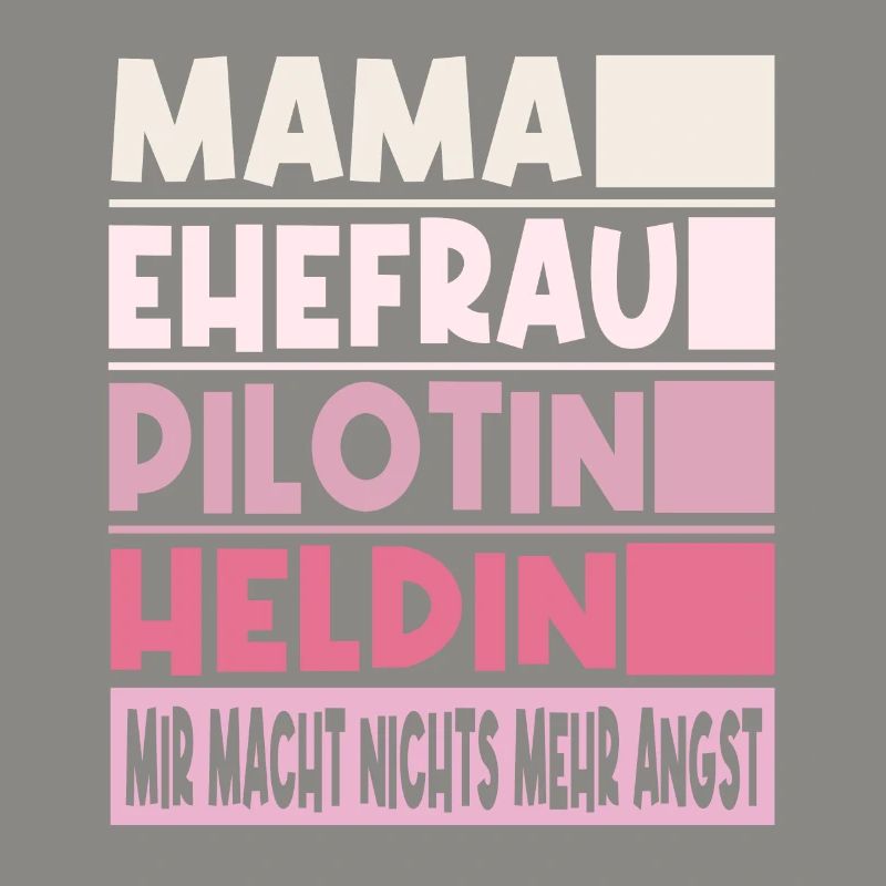 Pilotin Mama Ehefrau Heldin