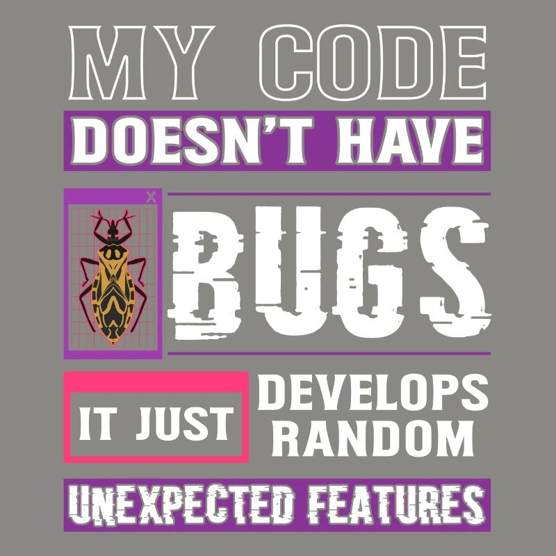 Développeur Mon code n’a pas de bugs Codage amusant