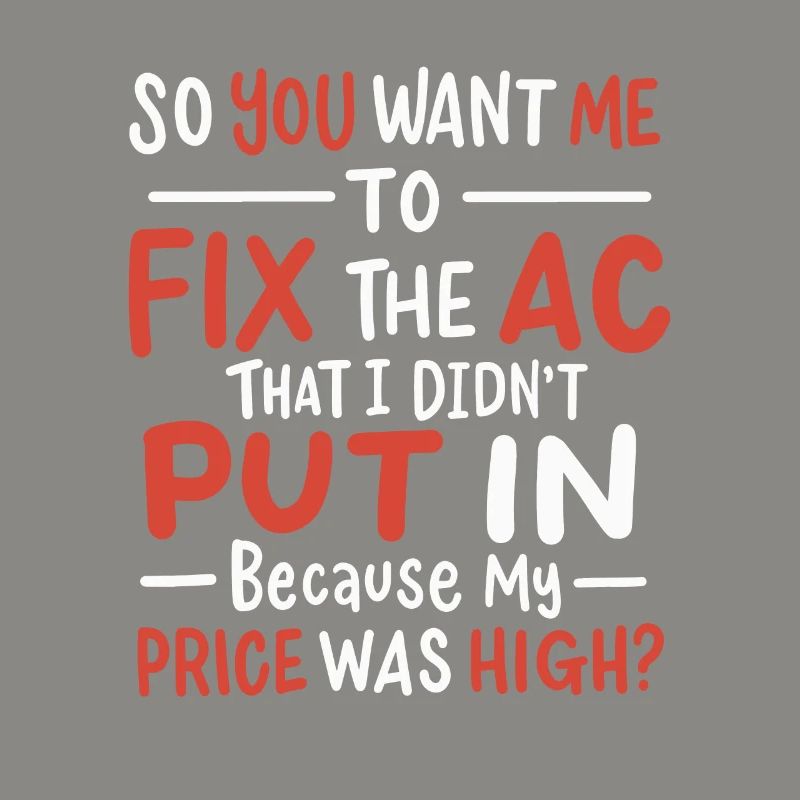 Funny HVAC Air Condition Tech Air Conditioning Technician