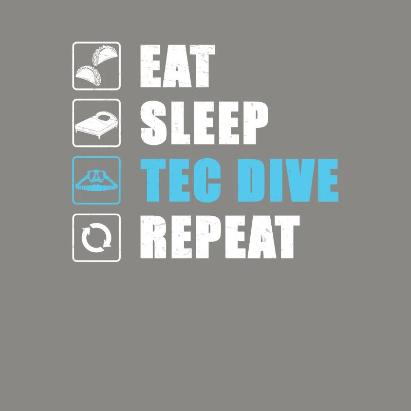 Eat Sleep Tec Dive Repeat Technisches Tauchen