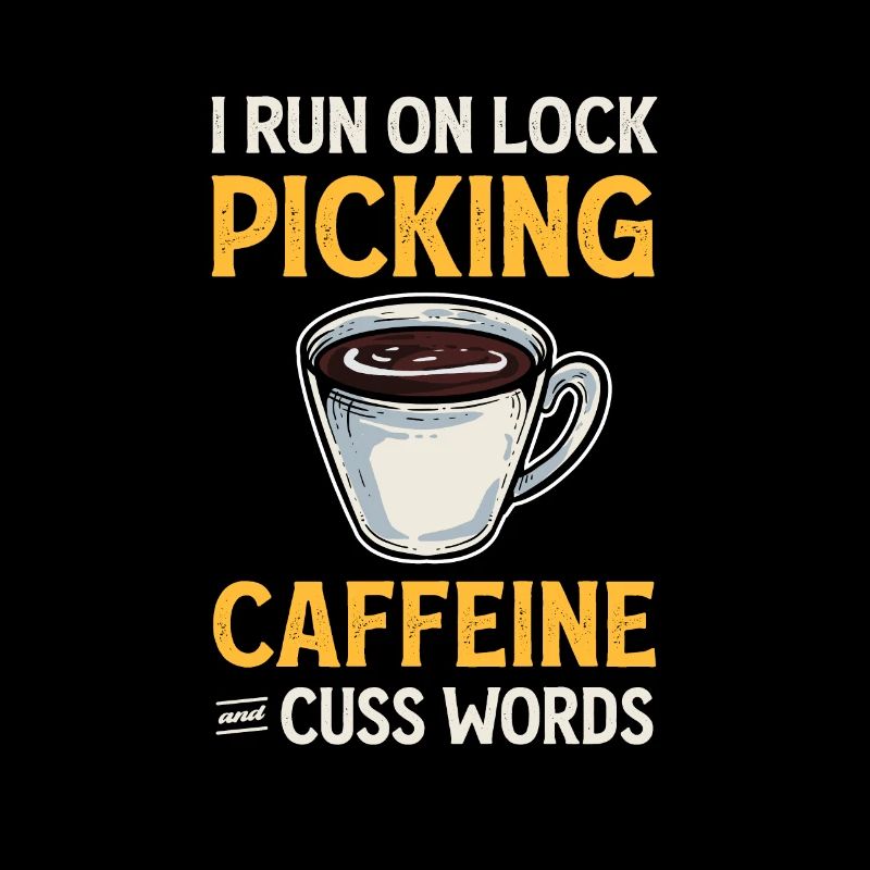 Lock Picking Caffeine Swear Words. Locks