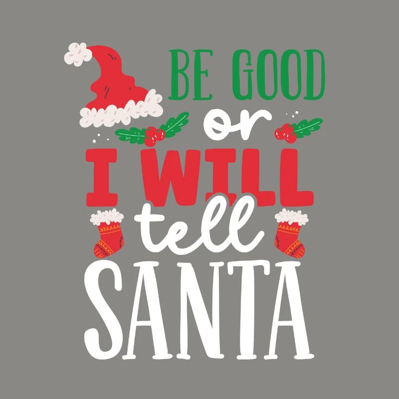 Sei artig oder ich erzähl es