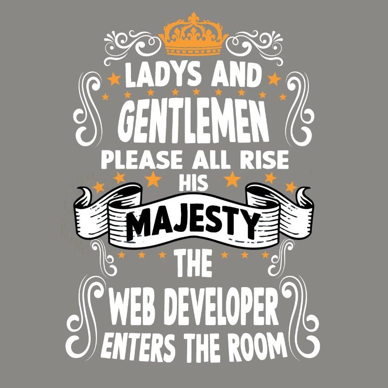web developer T funny saying motive Webdeveloper
