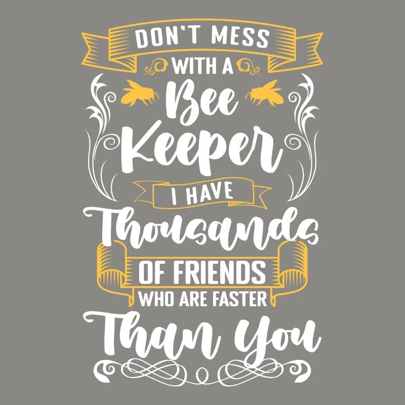 Dont Mess With A Bee Keeper Shirt Beekeeper