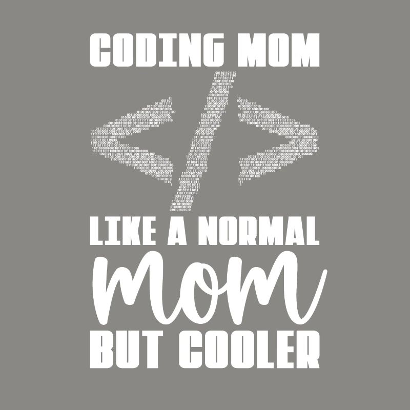 Entwickler Coder Programmierer Mama