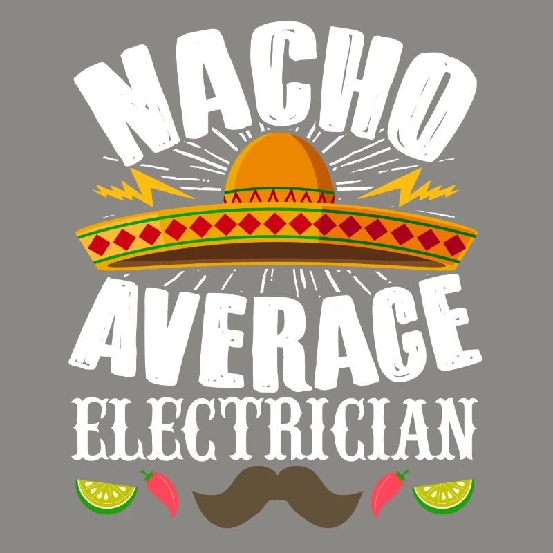 Cinco de Mayo Nacho Average Elektriker Mexikanisch