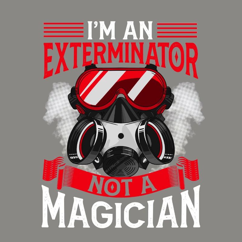 I am an exterminator, not a wizard -