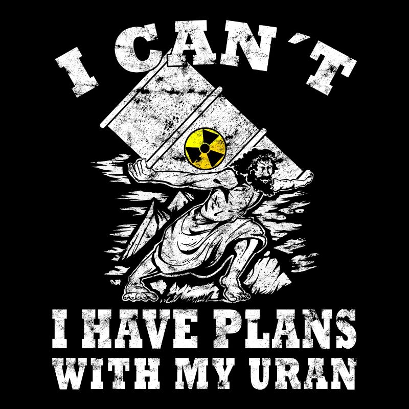 Nuclear Power - Proud Nuclear Engineer