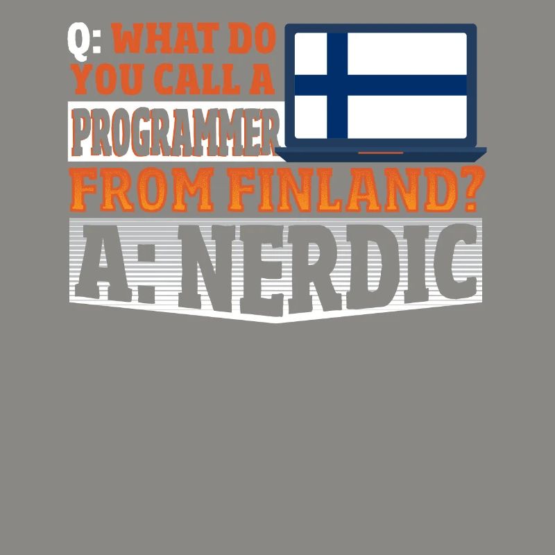 What do you call a Programmer from Finland? Nerd