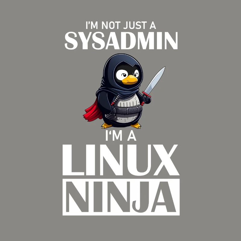 Linux Ninja I'm not a SysAdmin Tux Ninja Wizzard