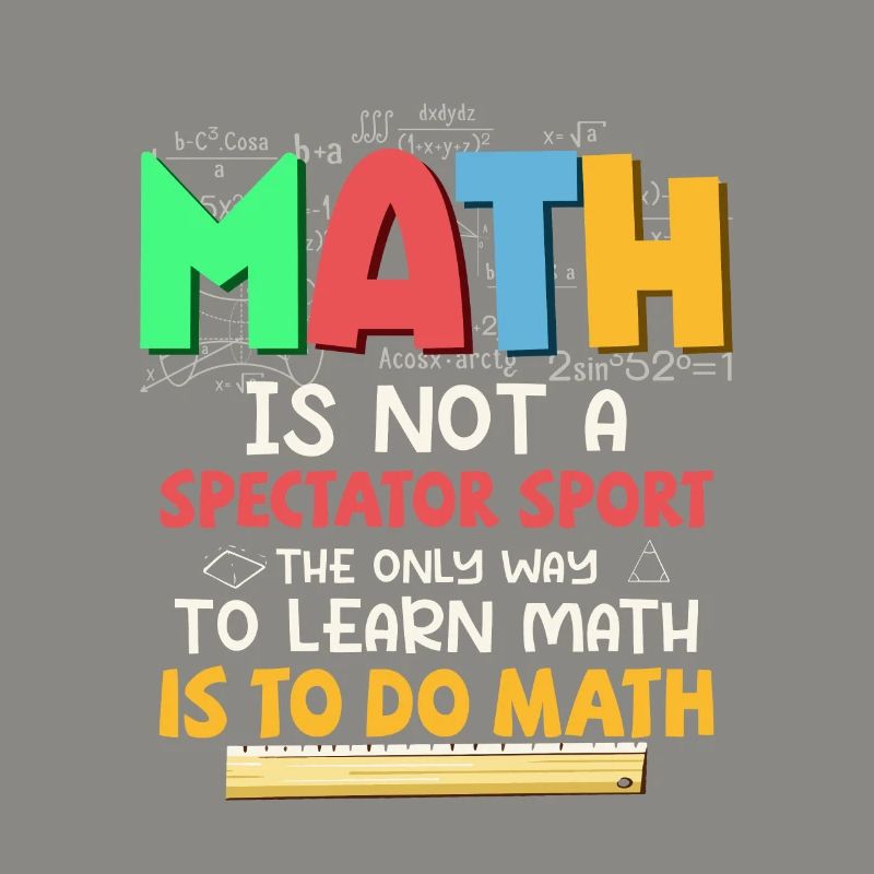 Math Is Not A Spectator Sport Education Math Teach