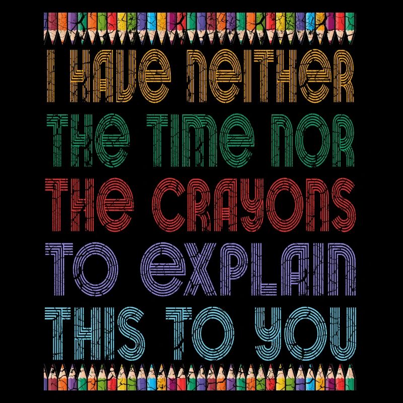 Ich habe nicht die Zeit oder die Buntstifte