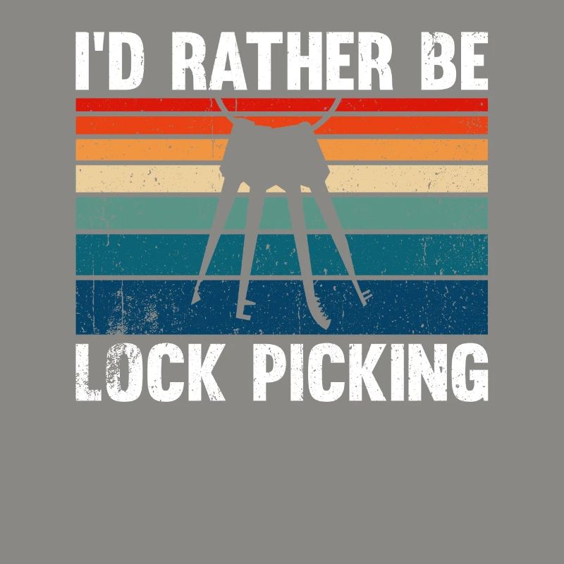 I'd Rather Be Lock Picking