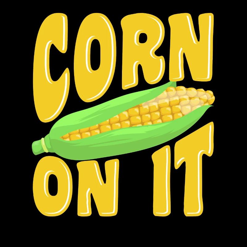 Corn on it